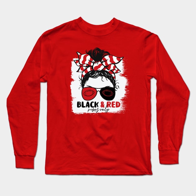 Black and Red Vibes Only Football Mom Messy Hair Gameday Long Sleeve T-Shirt by SLAG_Creative